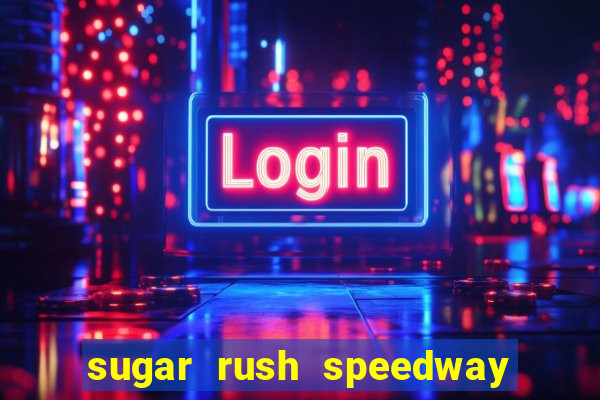 sugar rush speedway download android